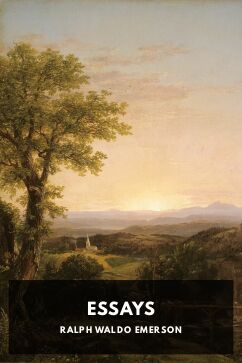 Essays, by Ralph Waldo Emerson