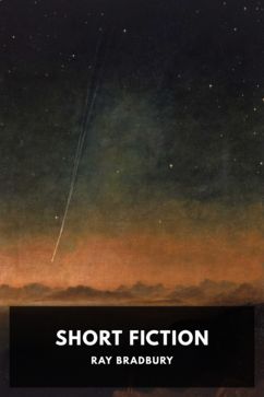 Short Fiction, by Ray Bradbury