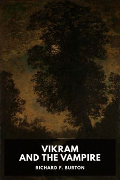 Vikram and the Vampire, by Richard F. Burton