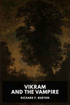 The cover for the Standard Ebooks edition of Vikram and the Vampire, by Richard F. Burton