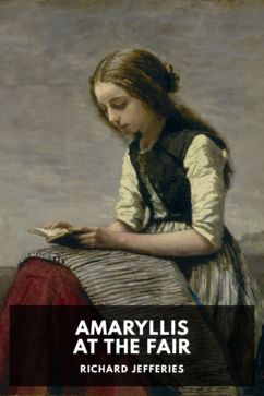 The cover for the Standard Ebooks edition of Amaryllis at the Fair, by Richard Jefferies