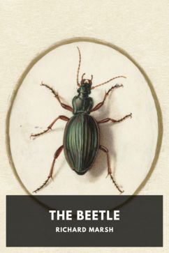 The cover for the Standard Ebooks edition of The Beetle, by Richard Marsh
