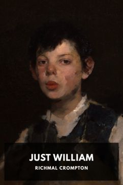 Just William, by Richmal Crompton