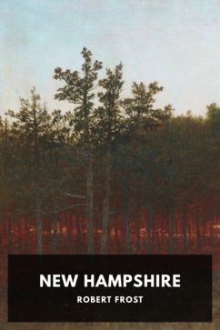 New Hampshire, by Robert Frost