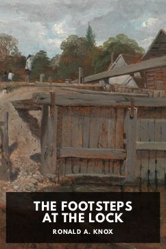The Footsteps at the Lock, by Ronald A. Knox