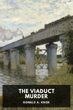 The Viaduct Murder, by Ronald A. Knox