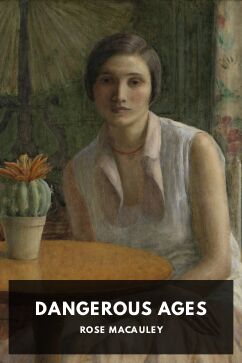 Dangerous Ages, by Rose Macaulay