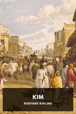 Kim, by Rudyard Kipling