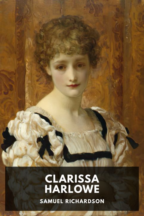 The cover for the Standard Ebooks edition of Clarissa Harlowe, by Samuel Richardson
