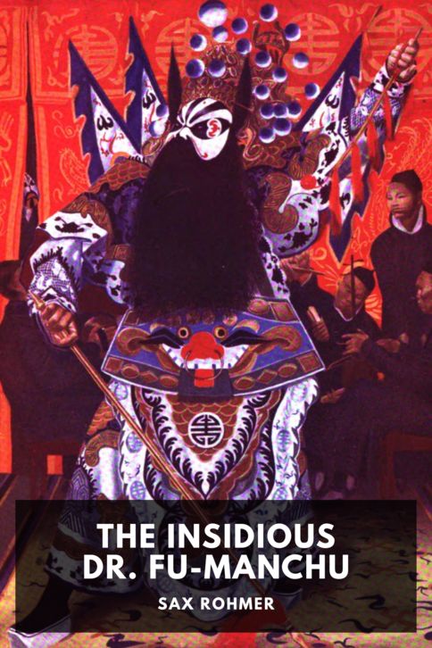 The cover for the Standard Ebooks edition of The Insidious Dr. Fu-Manchu, by Sax Rohmer