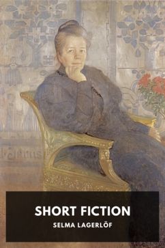 The cover for the Standard Ebooks edition of Short Fiction, by Selma Lagerlöf. Translated by Pauline Bancroft Flach, Jessie Brochner, and Velma Swanston Howard
