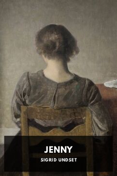 Jenny, by Sigrid Undset. Translated by W. Emmé