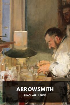 Arrowsmith, by Sinclair Lewis