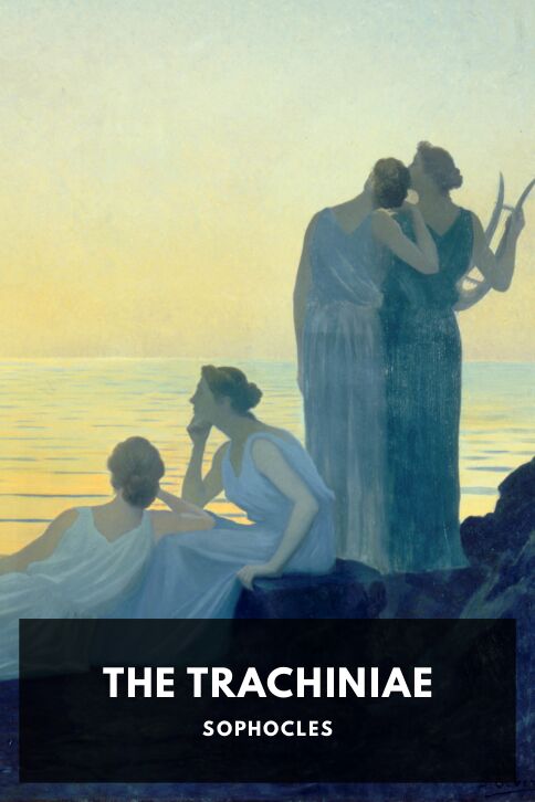The cover for the Standard Ebooks edition of The Trachiniae, by Sophocles. Translated by Francis Storr
