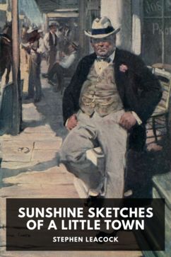 The cover for the Standard Ebooks edition of Sunshine Sketches of a Little Town, by Stephen Leacock