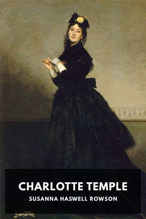 The cover for the Standard Ebooks edition of Charlotte Temple, by Susanna Haswell Rowson