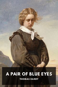 A Pair of Blue Eyes, by Thomas Hardy