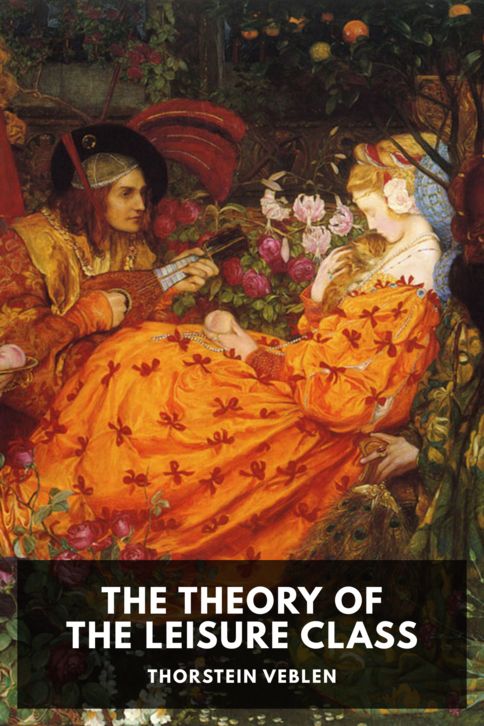 The cover for the Standard Ebooks edition of The Theory of the Leisure Class, by Thorstein Veblen