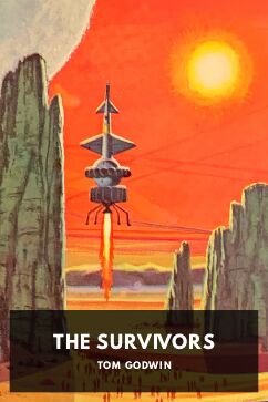 The Survivors, by Tom Godwin