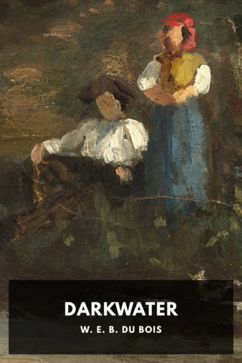 Darkwater, by W. E. B. Du Bois