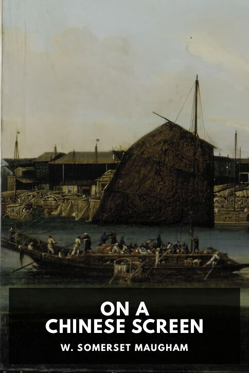 The cover for the Standard Ebooks edition of On a Chinese Screen, by W. Somerset Maugham