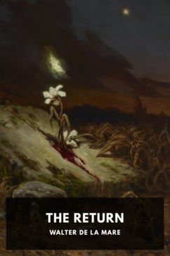 The Return, by Walter de la Mare