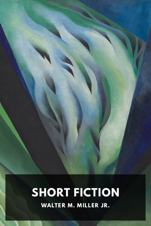 The cover for the Standard Ebooks edition of Short Fiction, by Walter M. Miller Jr.