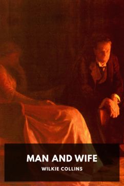 The cover for the Standard Ebooks edition of Man and Wife, by Wilkie Collins