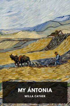 My Ántonia, by Willa Cather