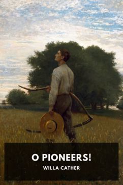 The cover for the Standard Ebooks edition of O Pioneers!, by Willa Cather