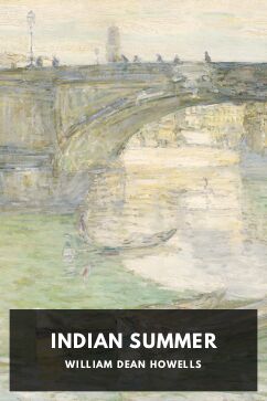 Indian Summer, by William Dean Howells