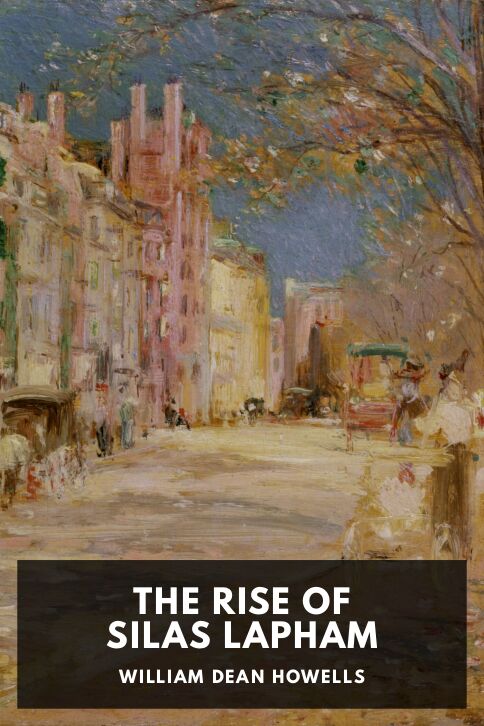The cover for the Standard Ebooks edition of The Rise of Silas Lapham, by William Dean Howells