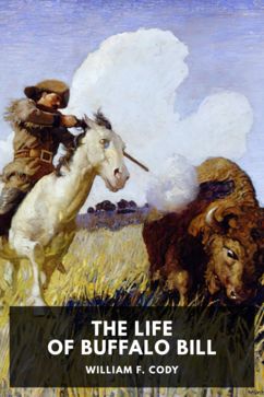 The cover for the Standard Ebooks edition of The Life of Buffalo Bill, by William F. Cody