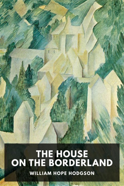 The cover for the Standard Ebooks edition of The House on the Borderland, by William Hope Hodgson