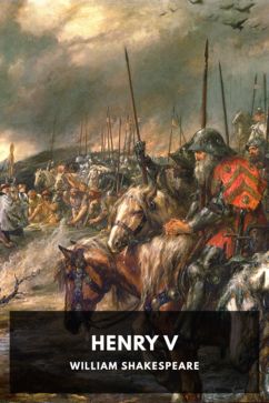 Henry V, by William Shakespeare