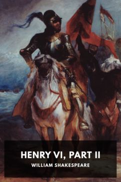 The cover for the Standard Ebooks edition of Henry VI, Part II, by William Shakespeare