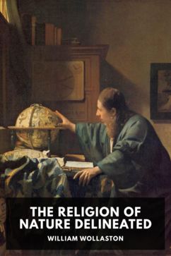 The Religion of Nature Delineated, by William Wollaston