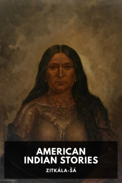 The cover for the Standard Ebooks edition of American Indian Stories, by Zitkála-Šá